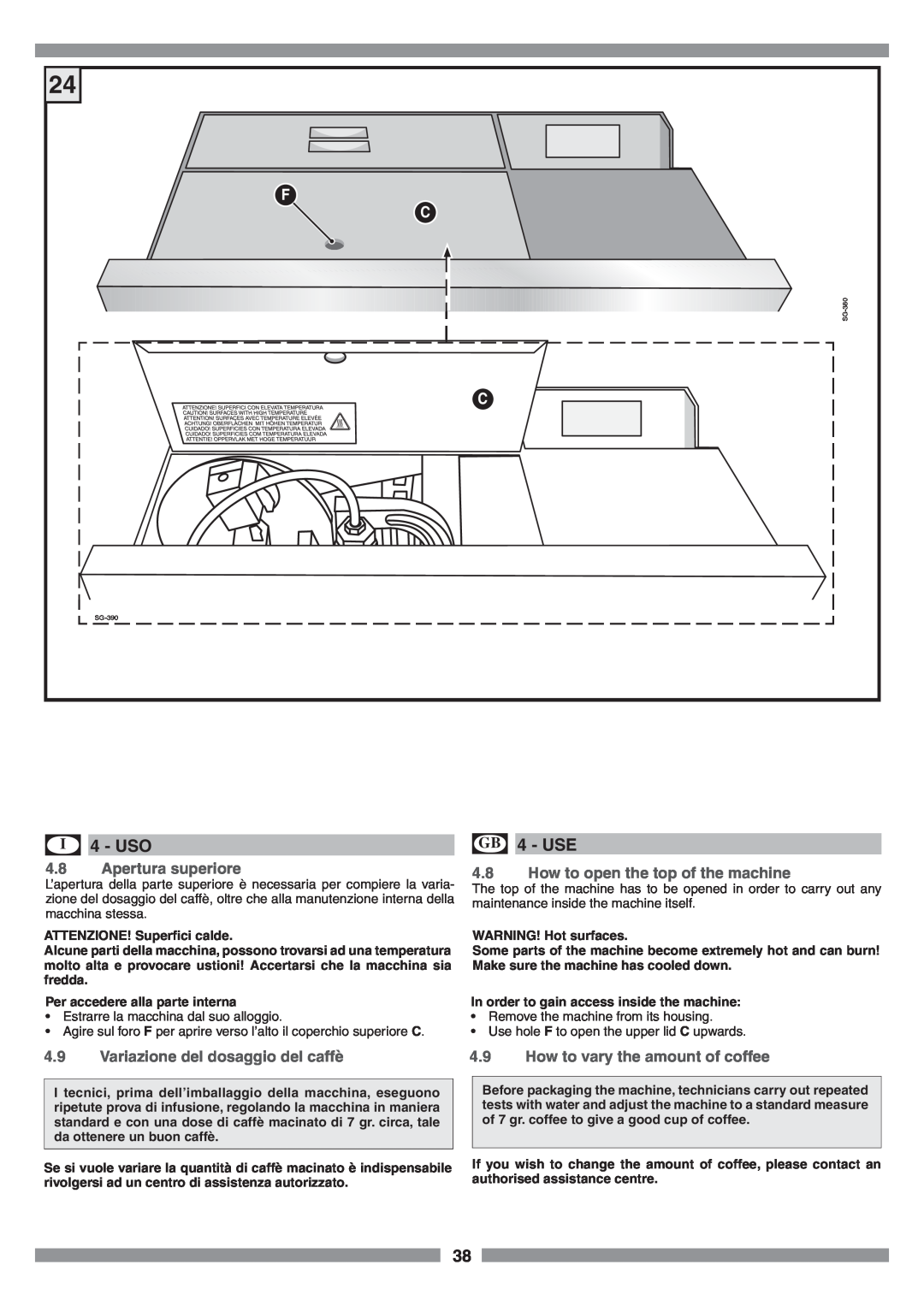 Smeg SCM1 manual Uso, Apertura superiore, How to open the top of the machine, Variazione del dosaggio del caffè, Use 