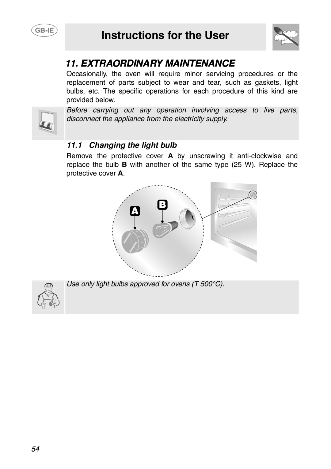 Smeg SCP107AL, SCP108SG manual Extraordinary Maintenance, Instructions for the User, Changing the light bulb 