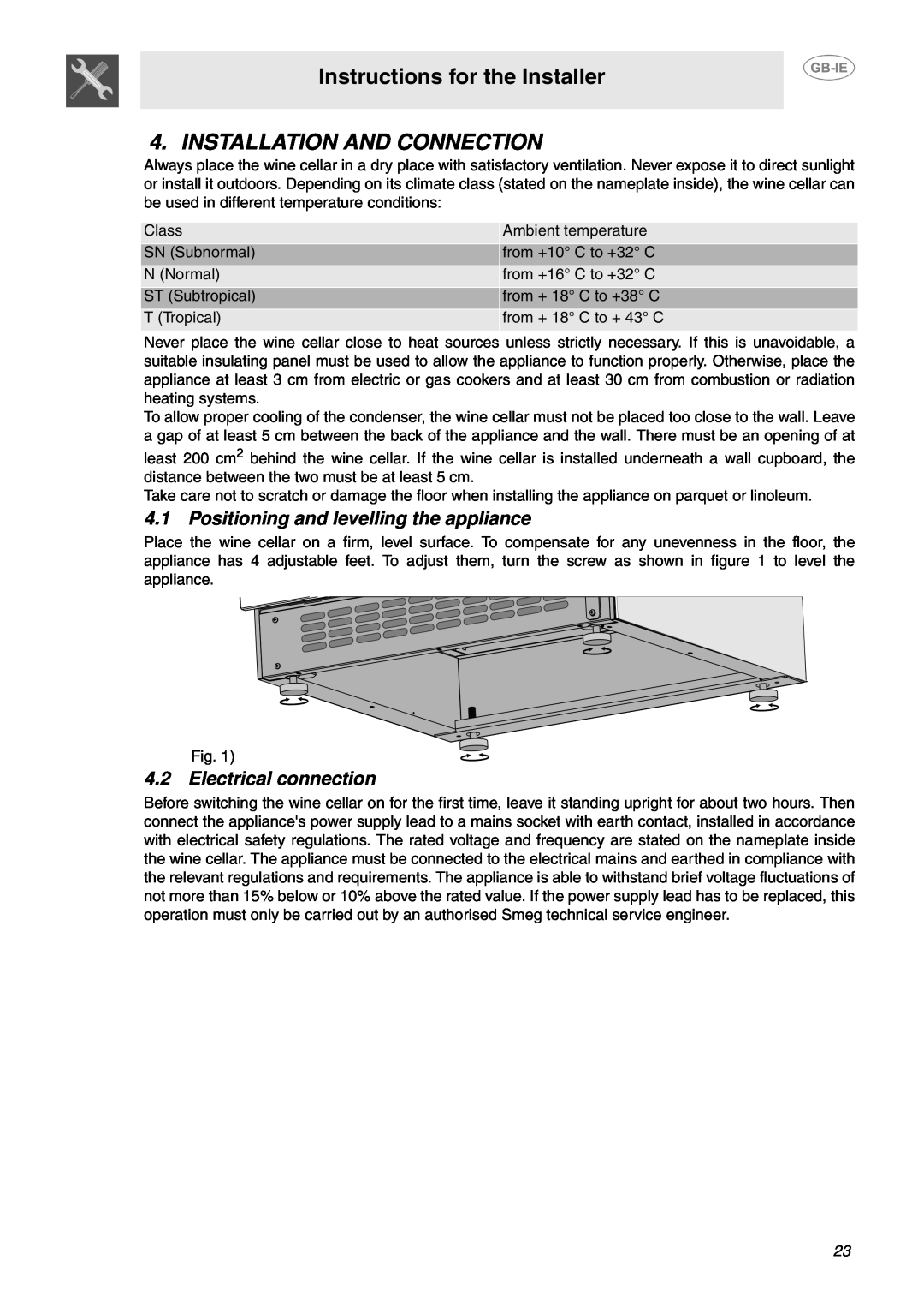 Smeg SCV36XS Instructions for the Installer, Installation And Connection, Positioning and levelling the appliance 