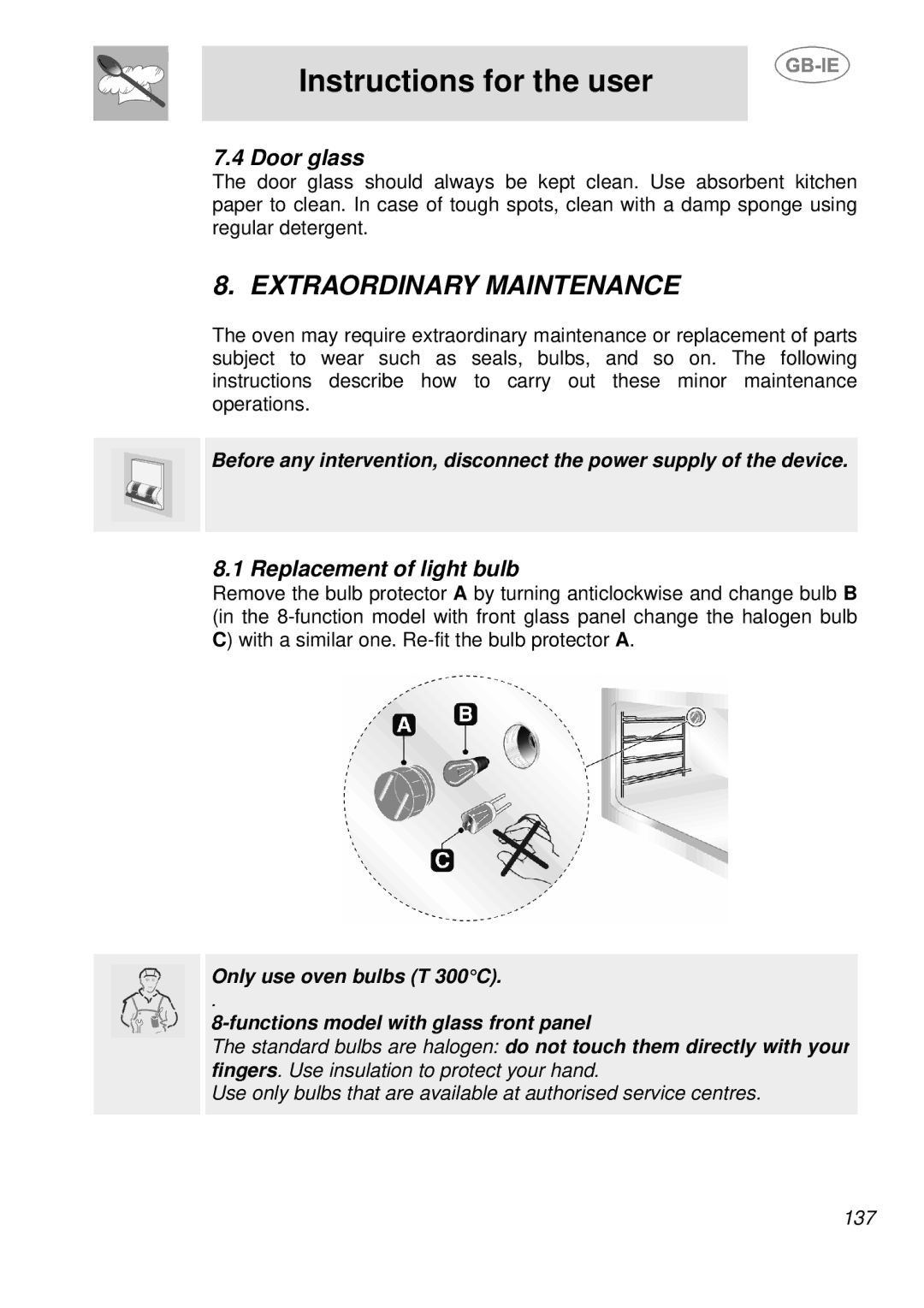 Smeg SDK380X-5, SDK398X-5 manual Extraordinary Maintenance, Door glass, Replacement of light bulb 