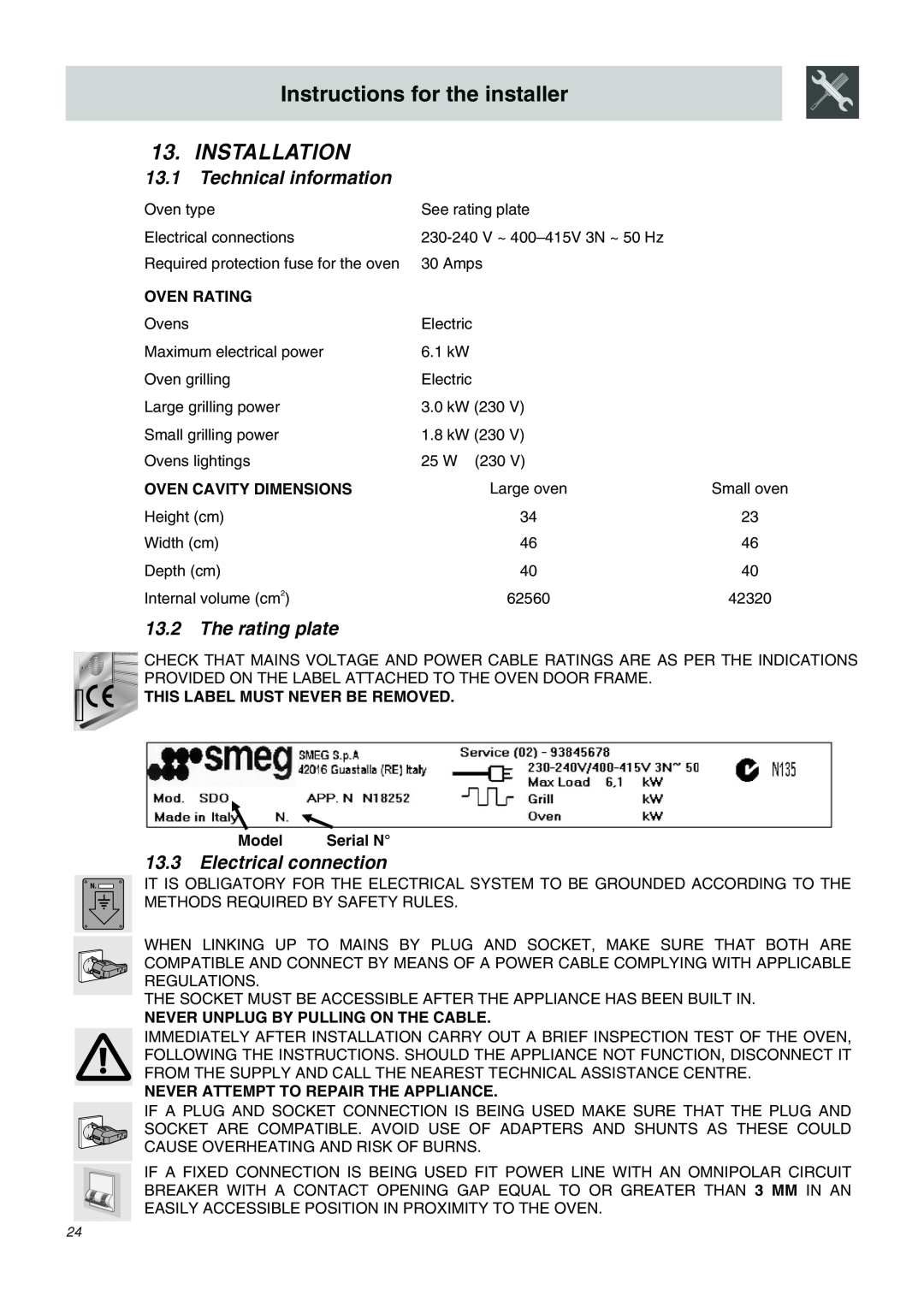 Smeg SDO10 Instructions for the installer, Installation, 13.1, Technical information, 13.2, The rating plate, Oven Rating 
