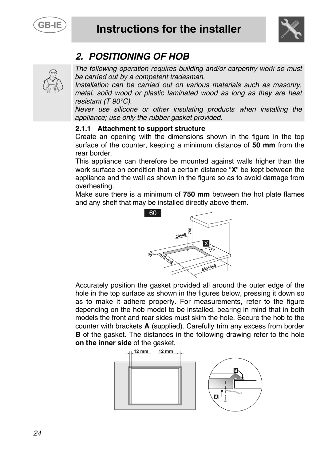 Smeg SDR60XG manual Instructions for the installer, Positioning of HOB, Attachment to support structure 