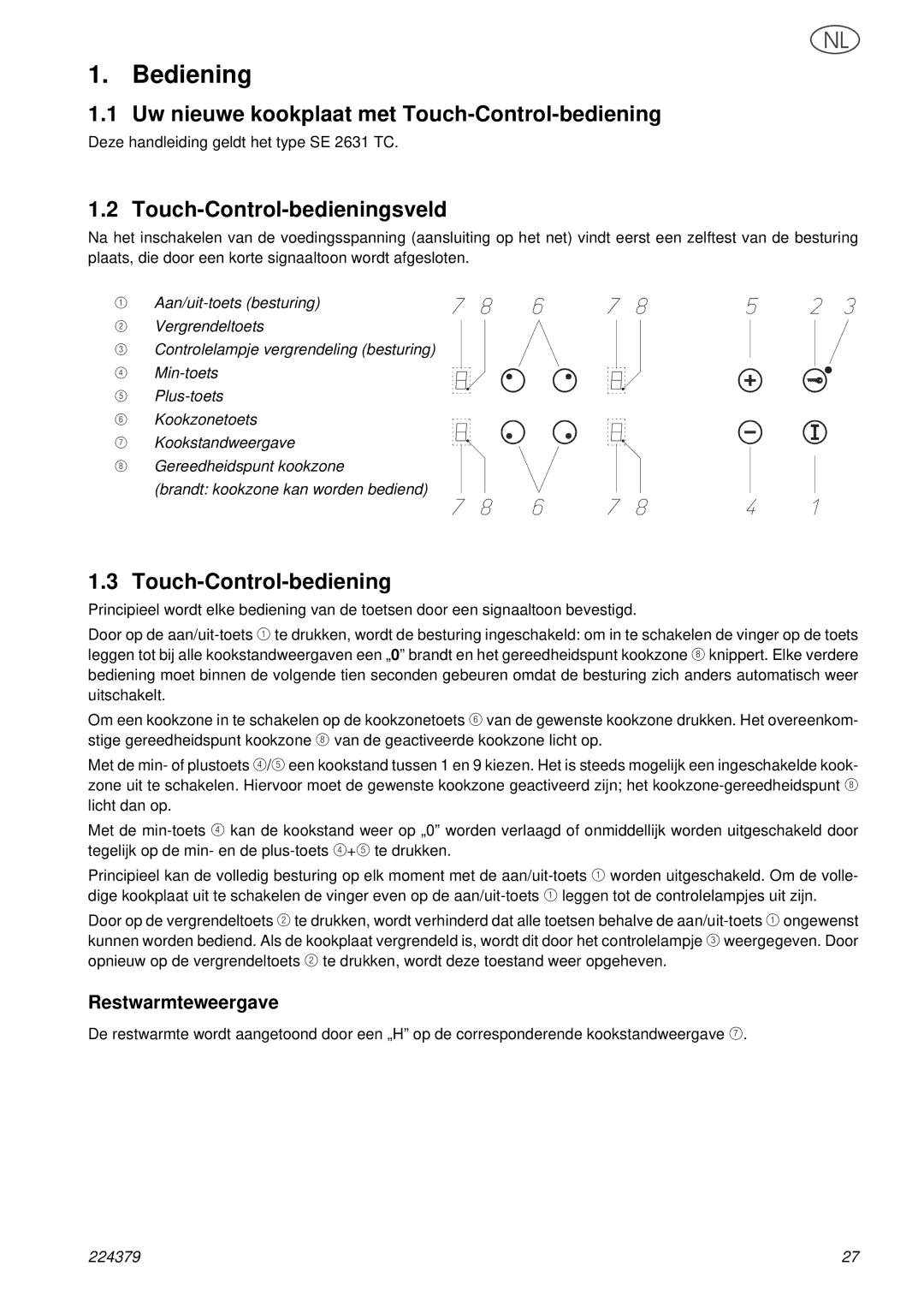 Smeg SE2631TC Bediening, Uw nieuwe kookplaat met Touch-Control-bediening, Touch-Control-bedieningsveld, Restwarmteweergave 