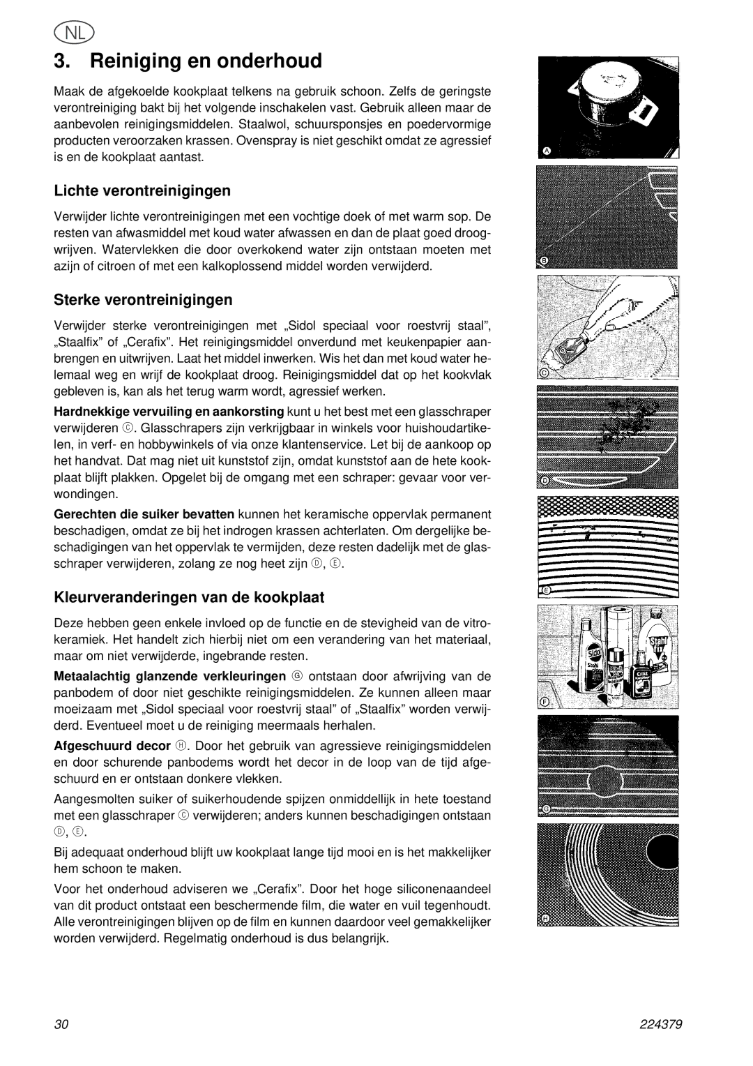 Smeg SE2631TC manual Reiniging en onderhoud, Lichte verontreinigingen, Sterke verontreinigingen 