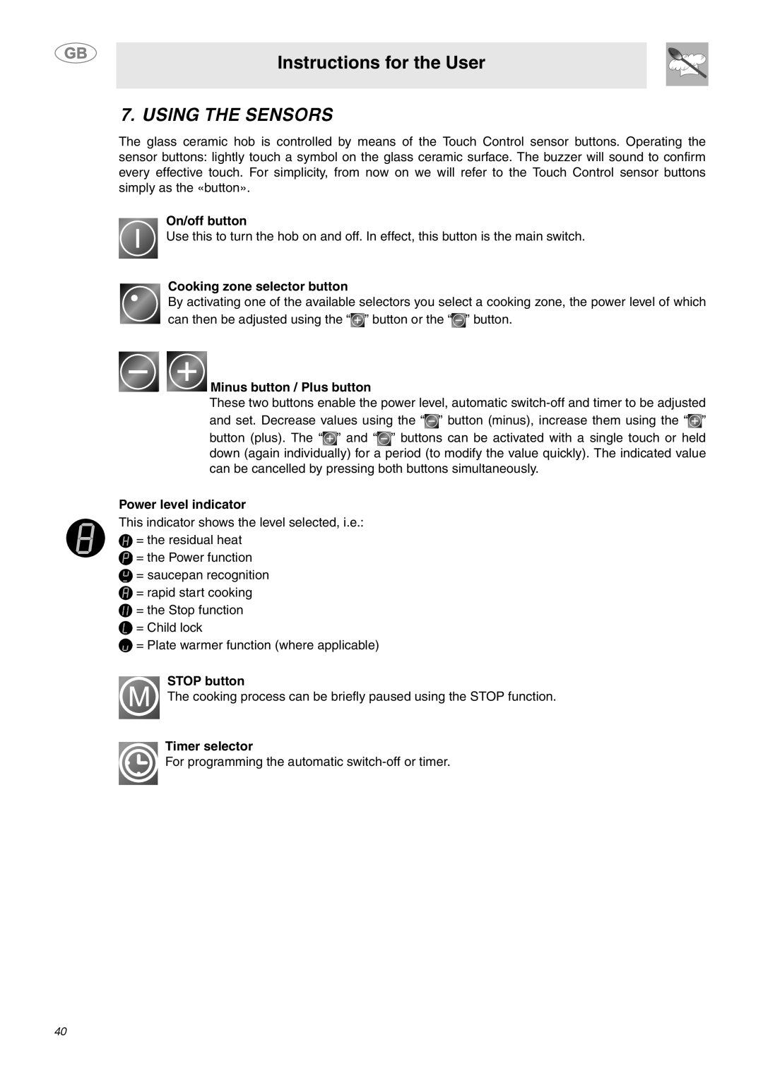 Smeg SE2642ID3 manual Using the Sensors, Cooking zone selector button 