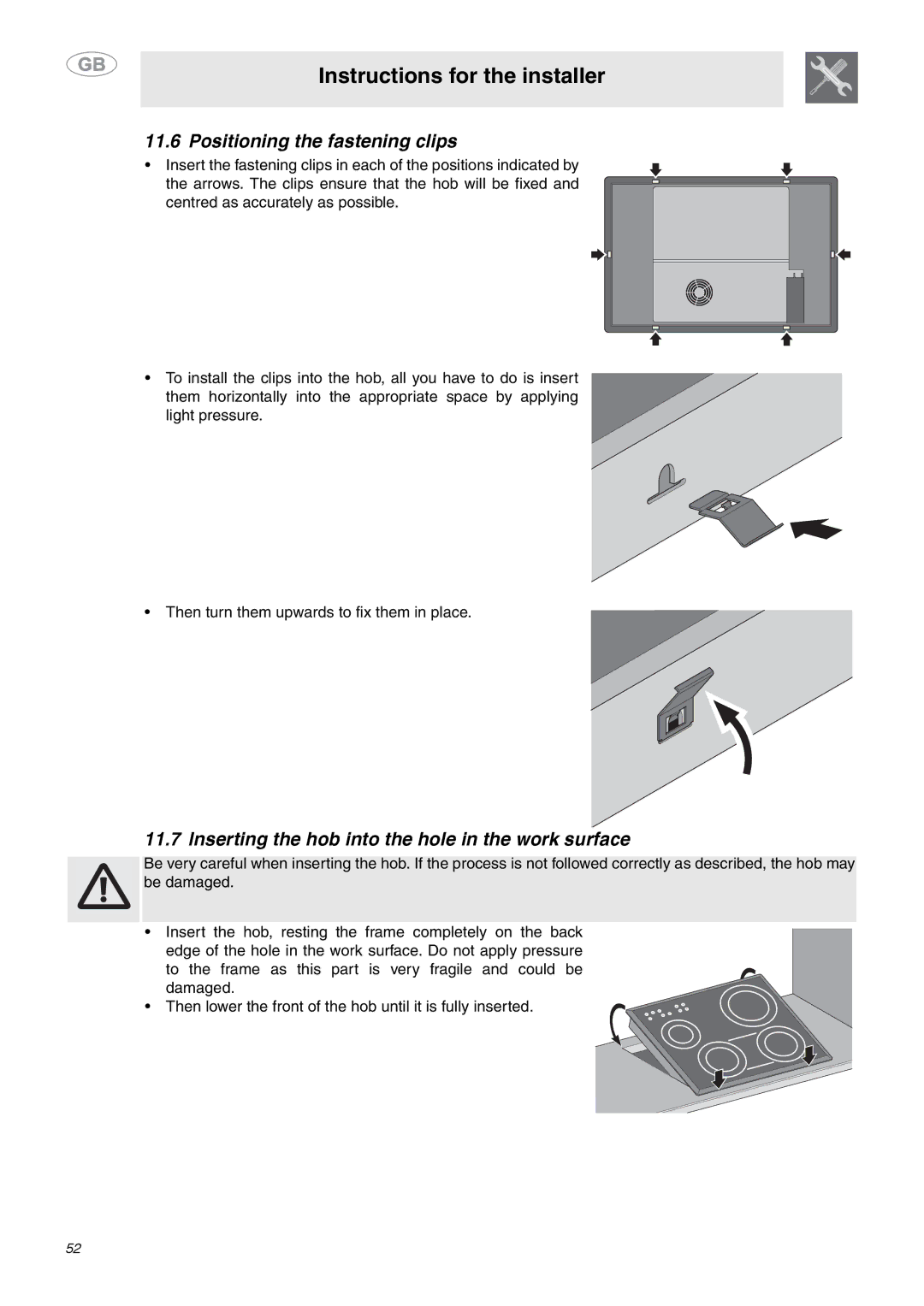 Smeg SE2642ID3 manual Positioning the fastening clips, Inserting the hob into the hole in the work surface 