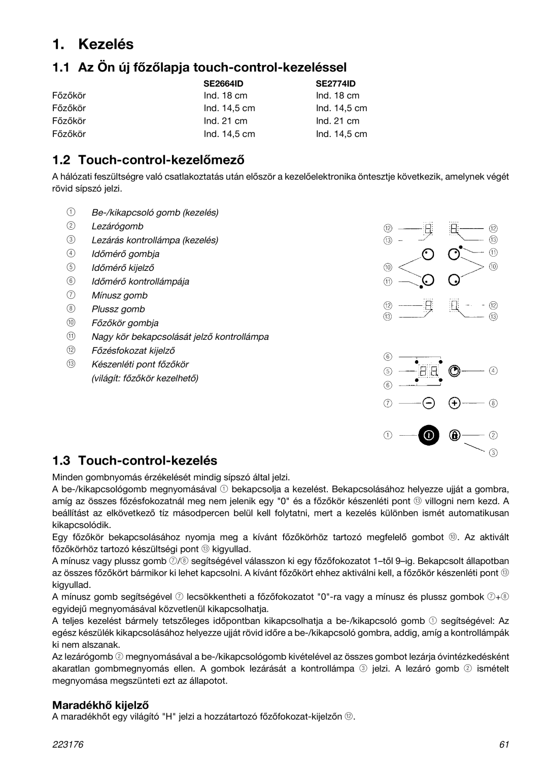 Smeg SE2664ID manual Kezelés, Az Ön új fõzõlapja touch-control-kezeléssel, Touch-control-kezelõmezõ, Touch-control-kezelés 