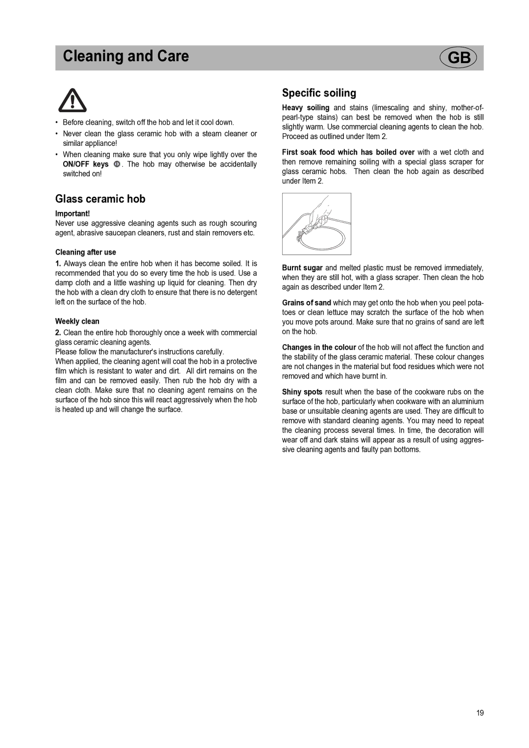 Smeg SE2732ID manual Cleaning and Care, Glass ceramic hob, Specific soiling, Cleaning after use, Weekly clean 