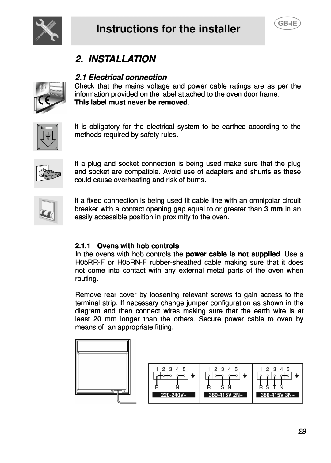 Smeg SE598XGT manual Instructions for the installer, Installation, Electrical connection, This label must never be removed 