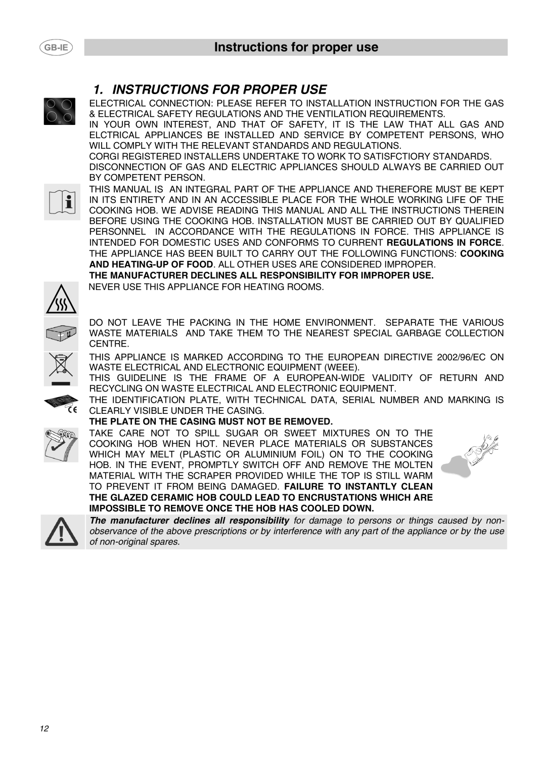 Smeg SE60X manual Instructions for Proper USE, Manufacturer Declines ALL Responsibility for Improper USE 