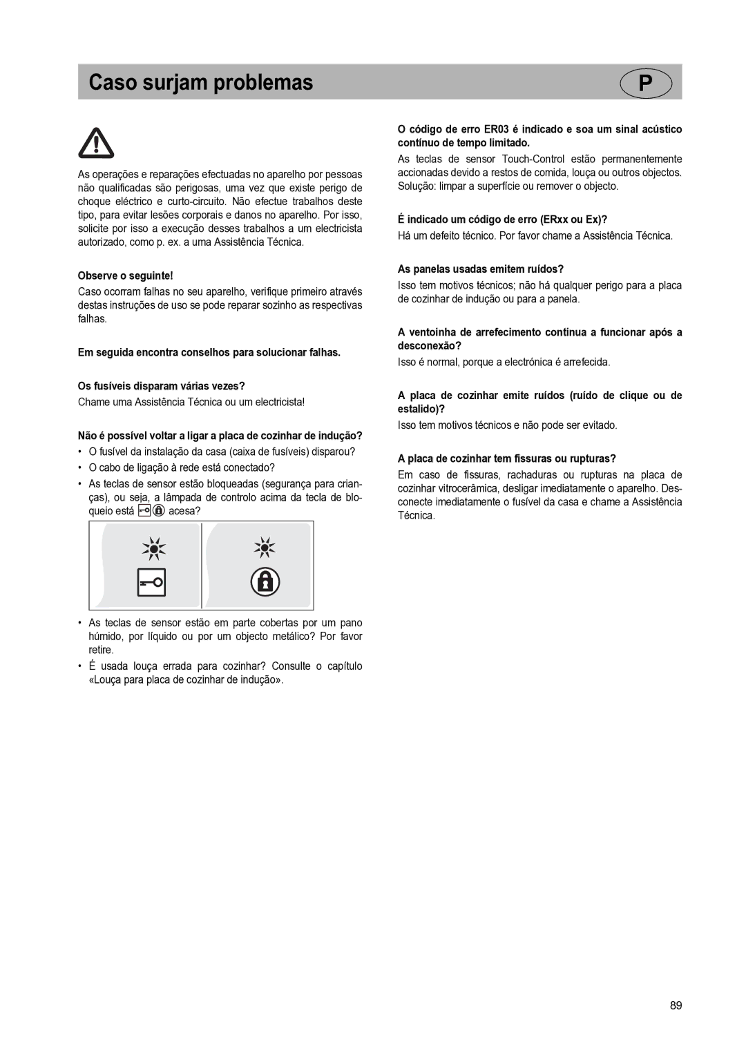 Smeg SE640ID manual Caso surjam problemas, Observe o seguinte, Indicado um código de erro ERxx ou Ex? 