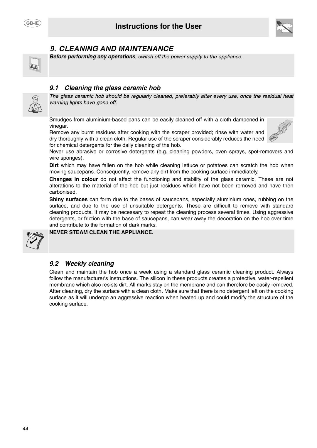 Smeg SE640ID1 Cleaning and Maintenance, Cleaning the glass ceramic hob, Weekly cleaning, Never Steam Clean the Appliance 