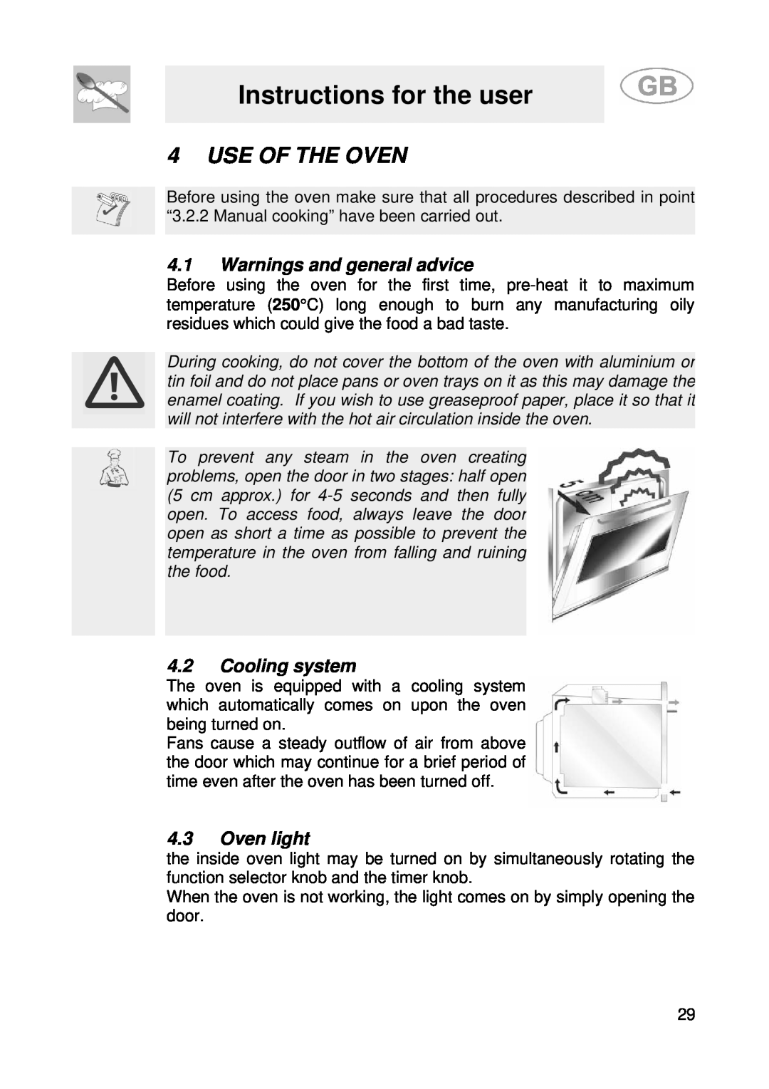 Smeg SE900-5 manual Use Of The Oven, Warnings and general advice, Cooling system, Oven light, Instructions for the user 