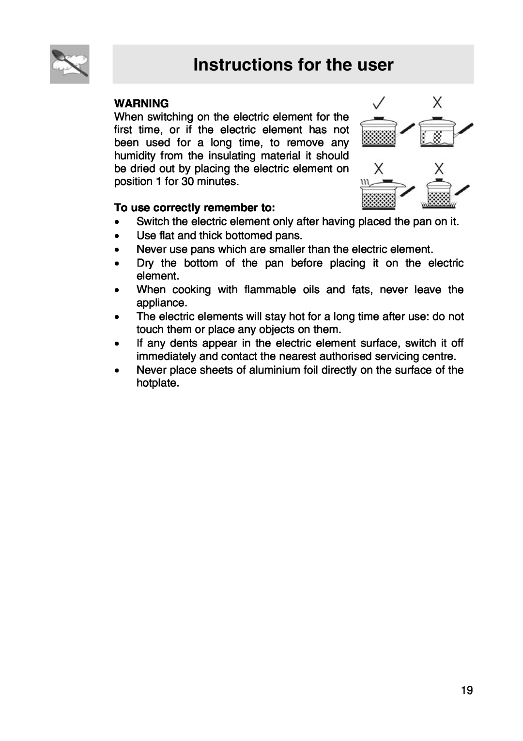 Smeg SER63LPG manual Instructions for the user, To use correctly remember to 