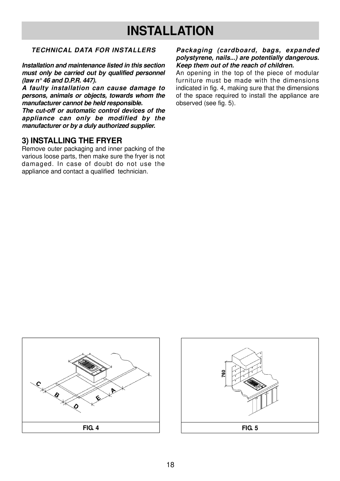 Smeg SFR30 manual Installation, Installing The Fryer 