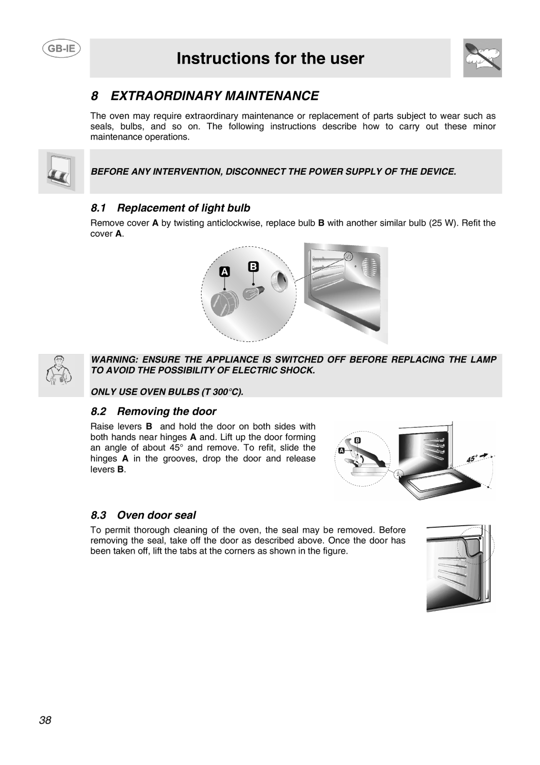 Smeg SID61MFX5 manual Extraordinary Maintenance, Replacement of light bulb, Removing the door, Oven door seal 