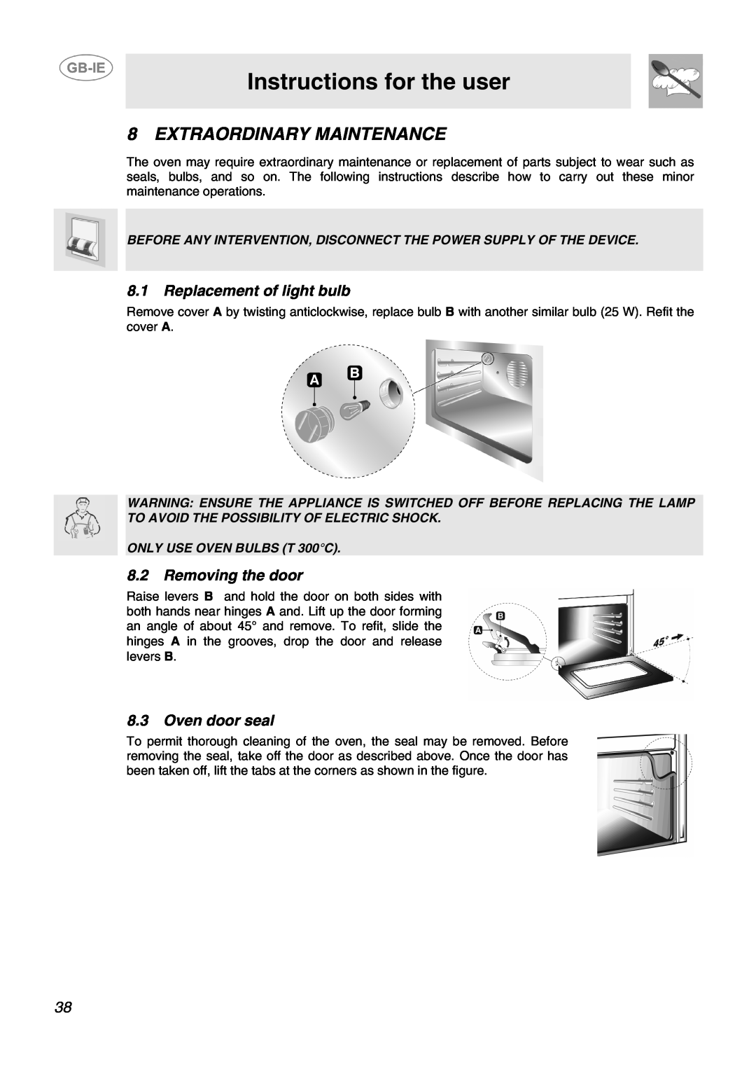 Smeg SID61MFX5 manual Extraordinary Maintenance, Replacement of light bulb, Removing the door, Oven door seal 