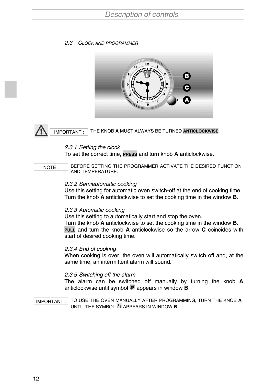 Smeg SIL290X manual Setting the clock, To set the correct time, Turn knob a anticlockwise, Start of desired cooking time 