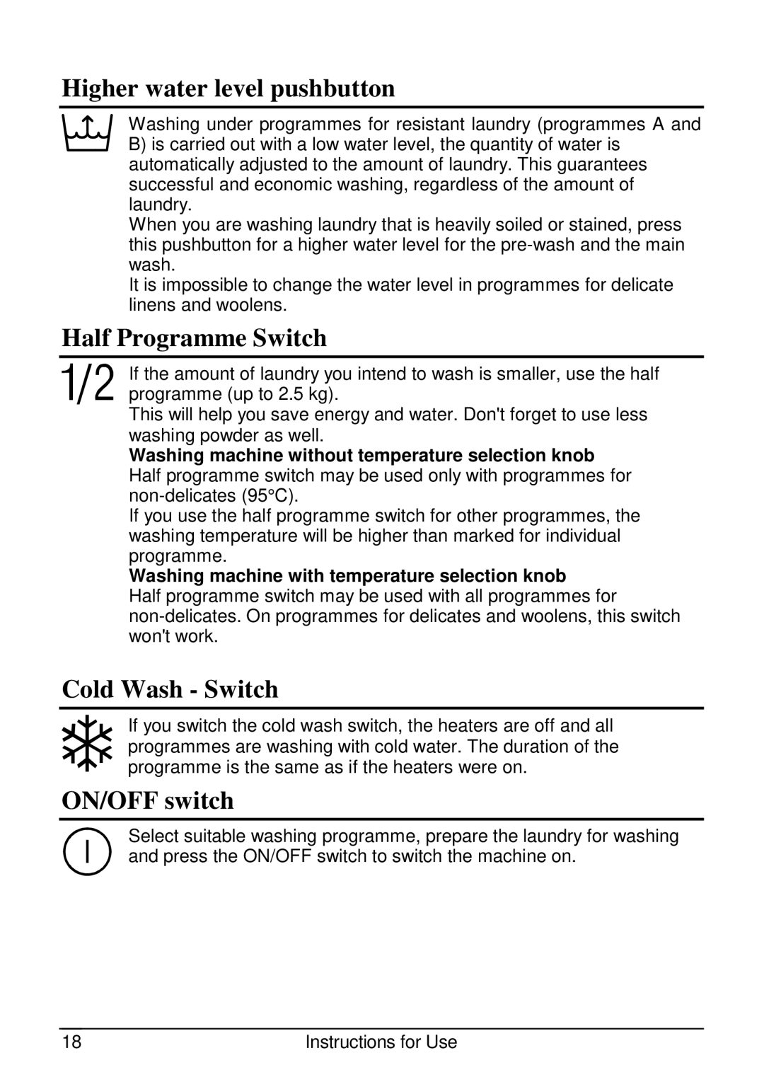 Smeg SLB510.1 manual Higher water level pushbutton, Half Programme Switch, Cold Wash Switch, ON/OFF switch 