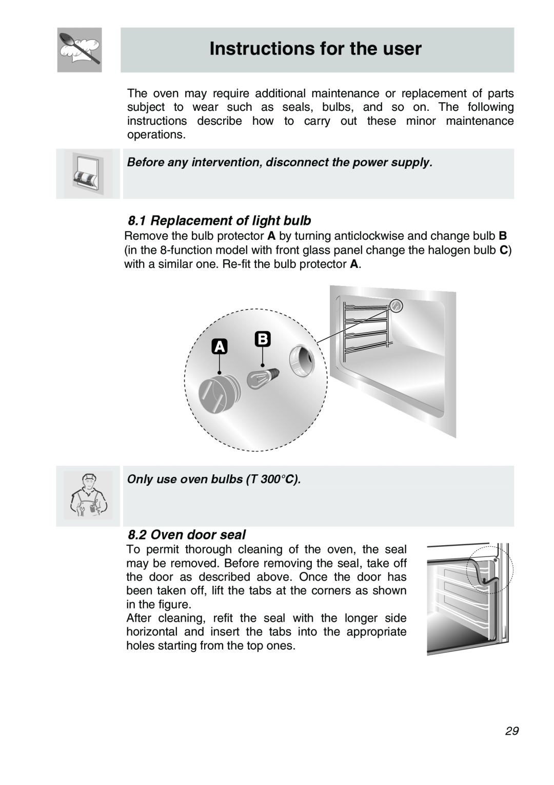 Smeg Smeg Electric Wall Oven, SCA706X manual Replacement of light bulb, Oven door seal, Instructions for the user 