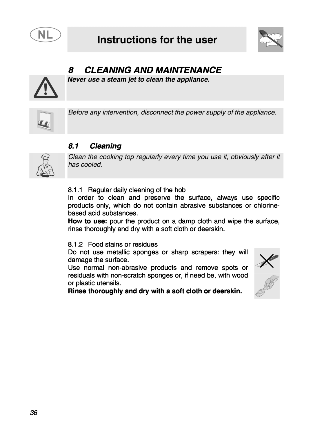 Smeg SNL574GH manual Cleaning And Maintenance, Never use a steam jet to clean the appliance, Instructions for the user 