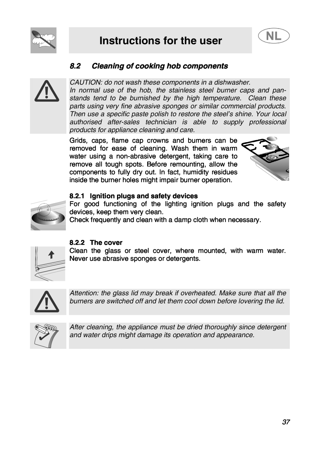 Smeg SNL574GH manual Cleaning of cooking hob components, CAUTION do not wash these components in a dishwasher, The cover 