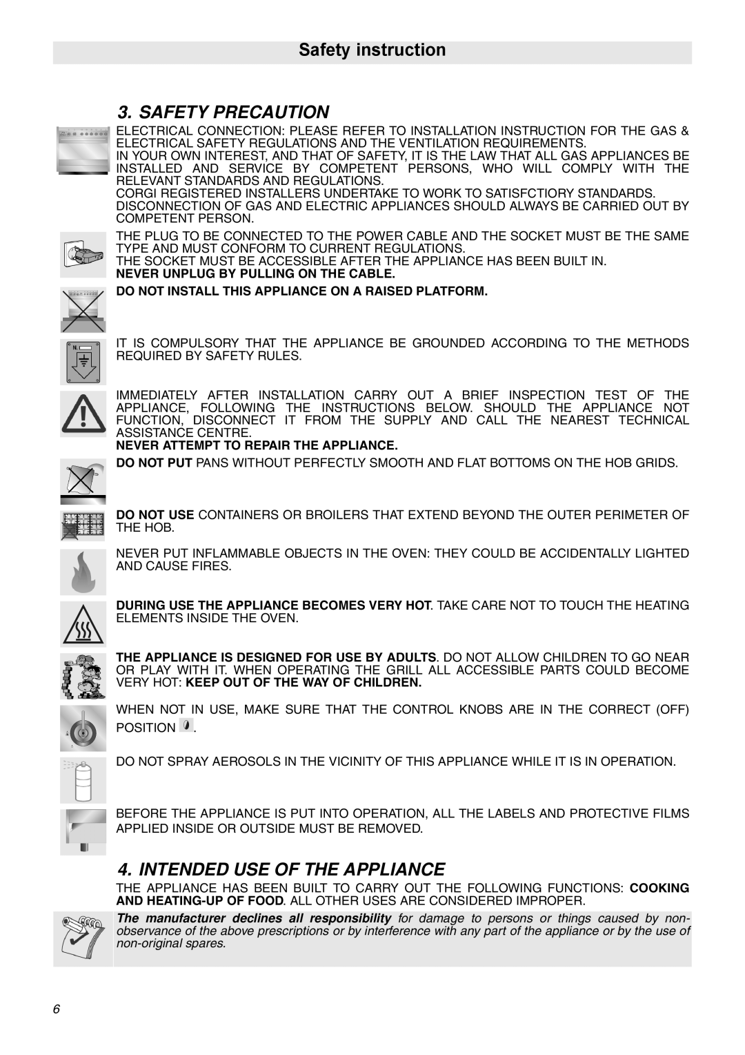 Smeg SNZ106VML manual Safety Precaution, Intended USE of the Appliance, Never Attempt to Repair the Appliance 