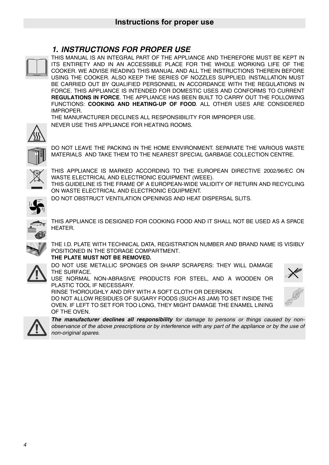 Smeg SNZ60EVX manual Instructions for Proper USE, Plate Must not be Removed 