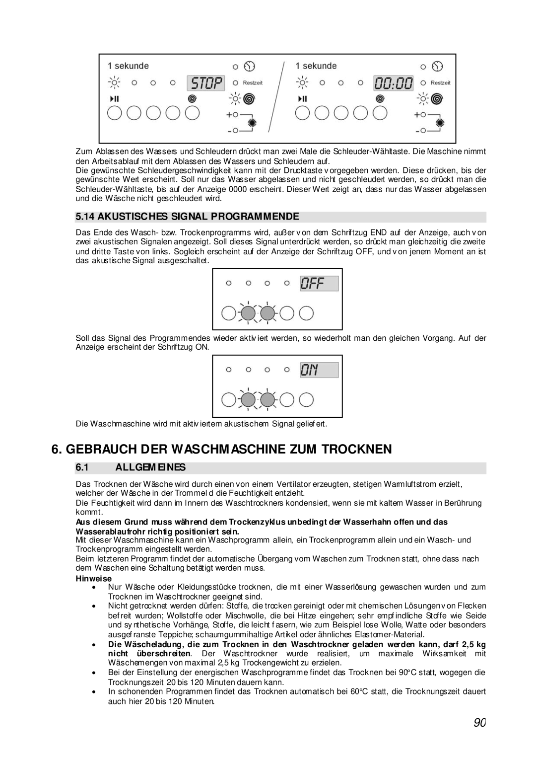 Smeg STA161S manual Gebrauch DER Waschmaschine ZUM Trocknen, Akustisches Signal Programmende, Allgem Eines, Hinweise 