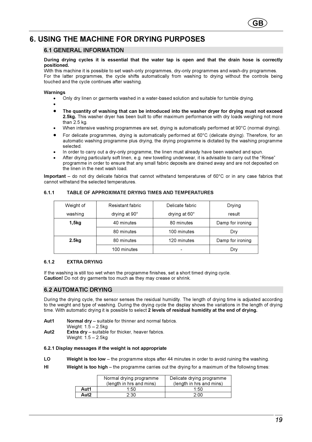 Smeg STA161S1, STA161S2 manual Using the Machine for Drying Purposes, General Information, Automatic Drying 