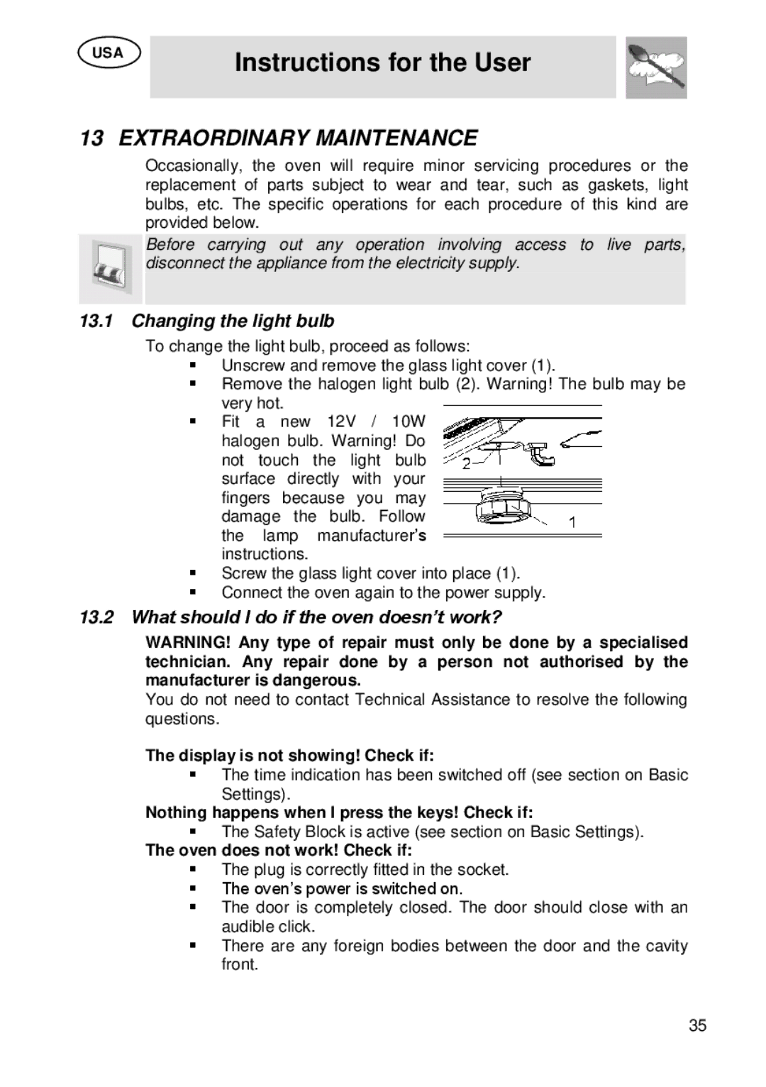 Smeg SU45 MCX manual Extraordinary Maintenance, Changing the light bulb, What should I do if the oven doesn’t work? 