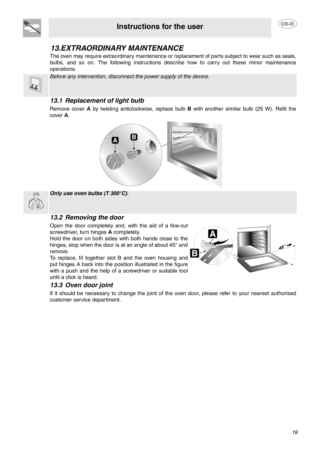 Smeg SUK61CPX5 manual Extraordinary Maintenance, Replacement of light bulb, Removing the door, Oven door joint 