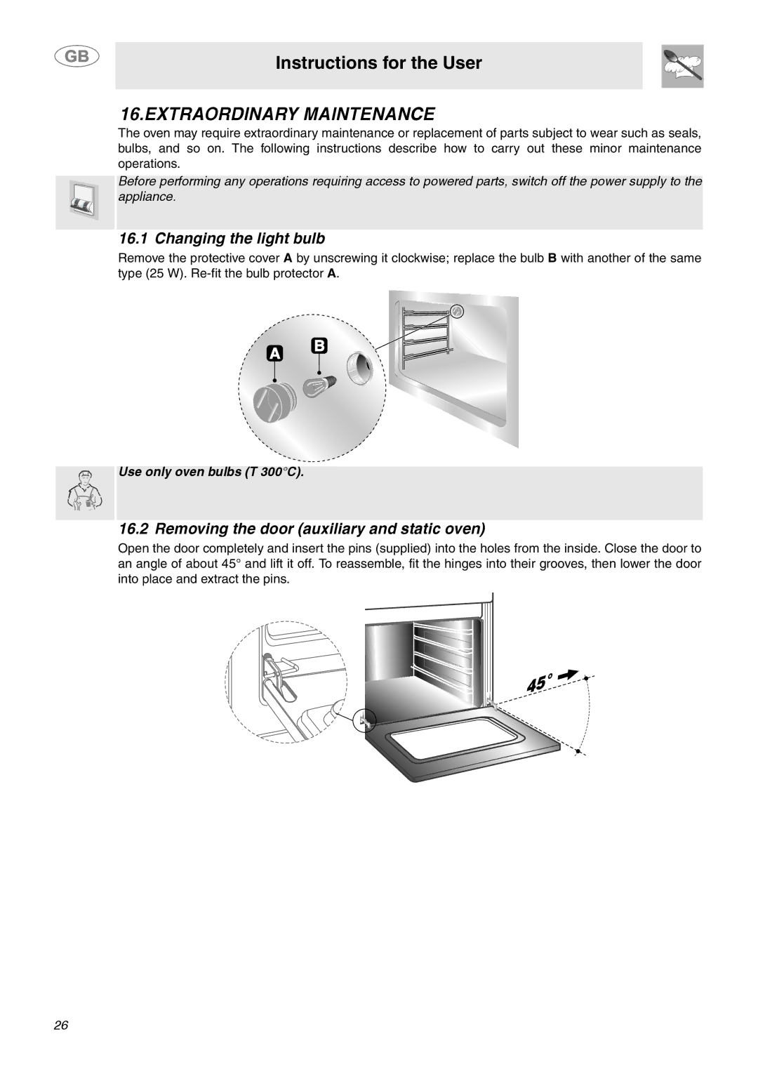 Smeg SY4110 manual Extraordinary Maintenance, Changing the light bulb, Removing the door auxiliary and static oven 