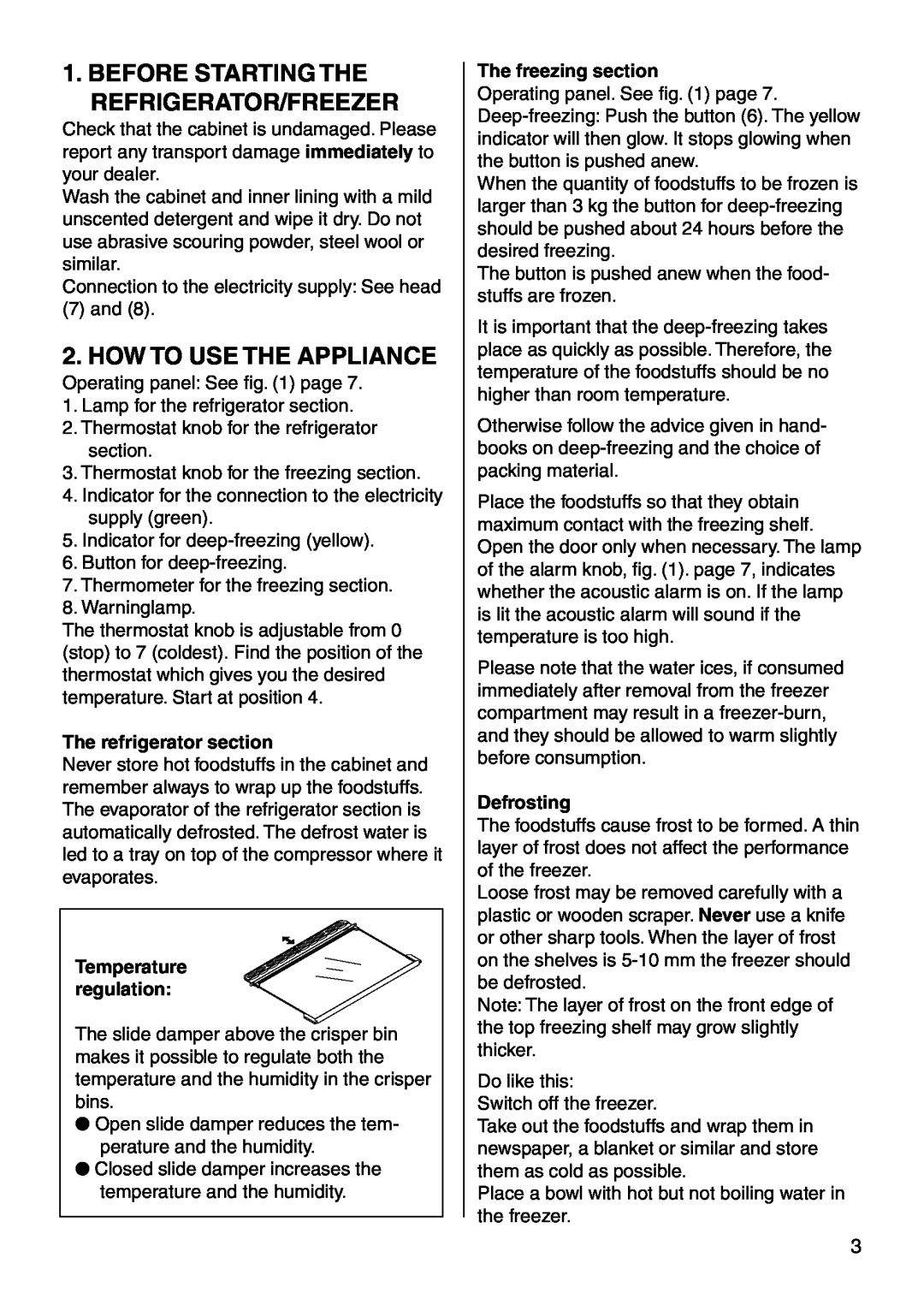 Smeg UKFC40RX3 How To Use The Appliance, Before Starting The Refrigerator/Freezer, The refrigerator section, Defrosting 