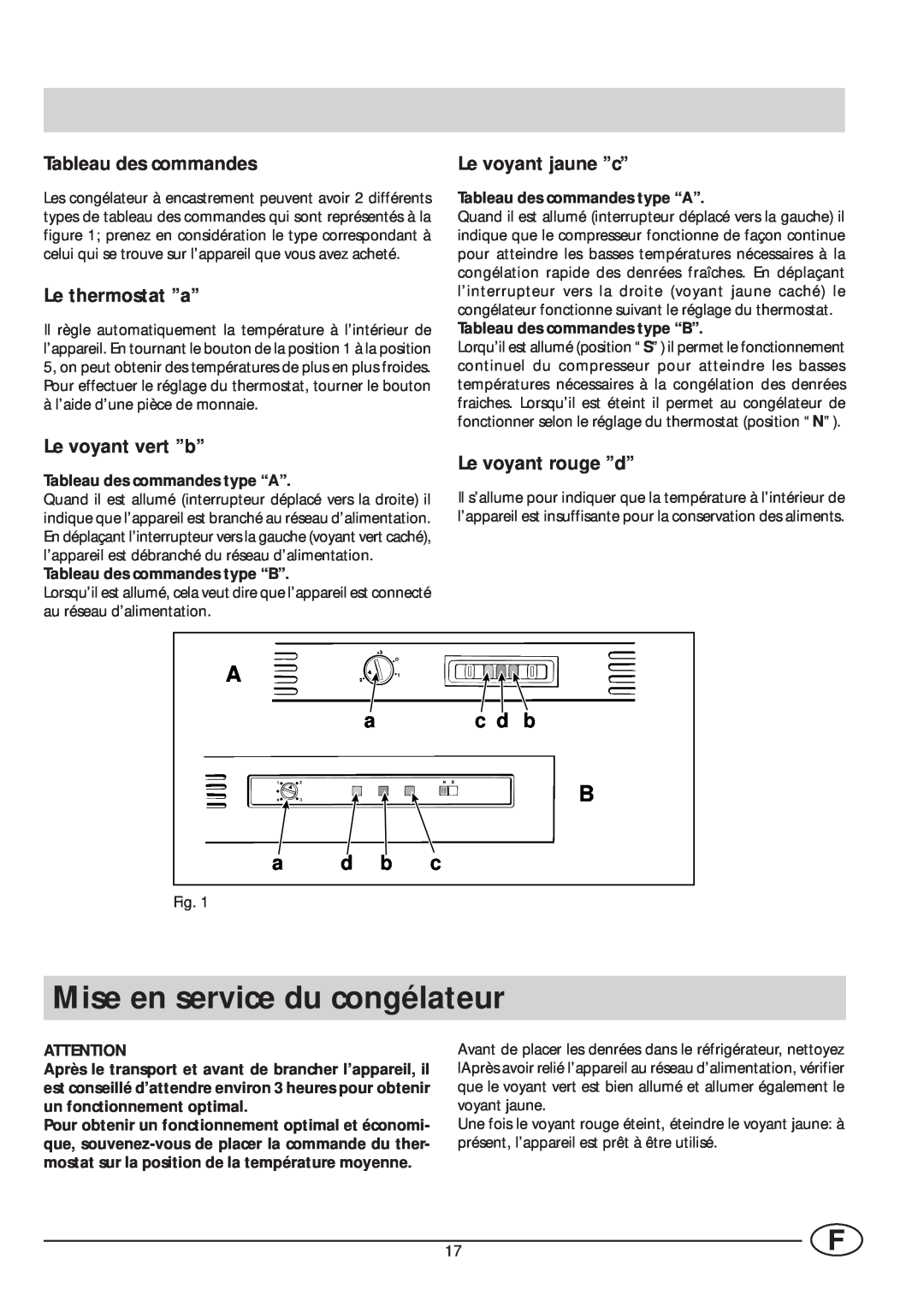 Smeg VR105NE1 Mise en service du congélateur, Tableau des commandes, Le thermostat ’’a’’, Le voyant vert ’’b’’, c d b 
