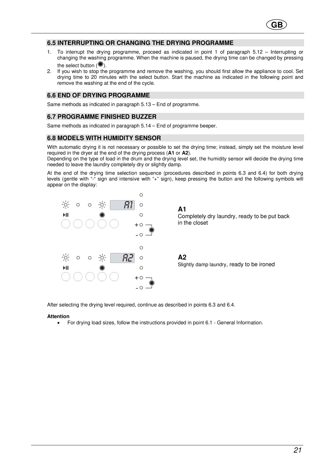 Smeg WDF16BAX manual Interrupting or Changing the Drying Programme, END of Drying Programme, Programme Finished Buzzer 