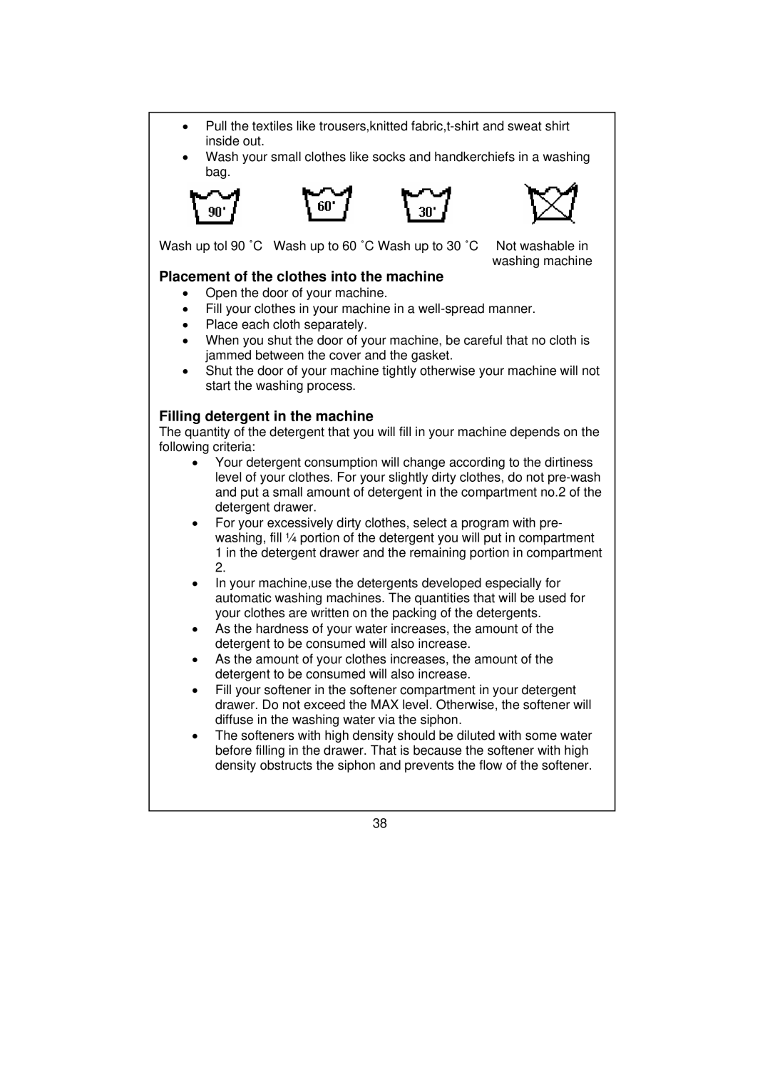 Smeg WM40T-1 technical specifications Placement of the clothes into the machine, Filling detergent in the machine 