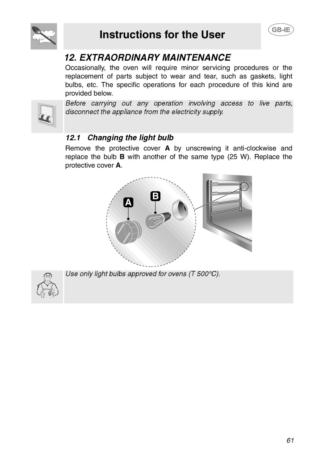 Smeg XXSC111P manual Extraordinary Maintenance, Changing the light bulb 