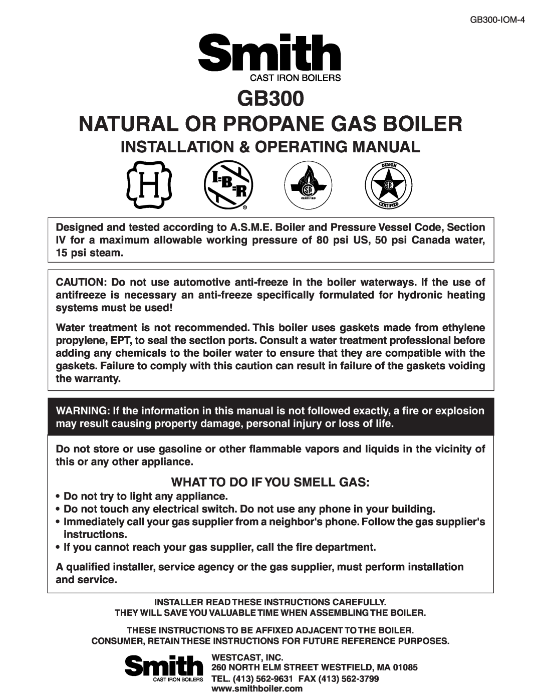 Smith Cast Iron Boilers warranty What To Do If You Smell Gas, GB300 NATURAL OR PROPANE GAS BOILER 