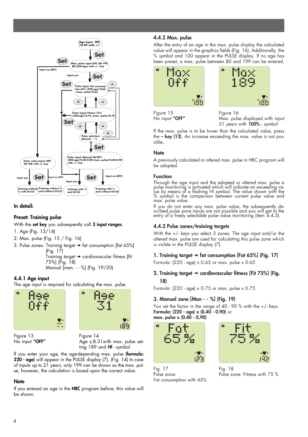 Smooth Fitness 07858-699 Detail Preset Training pulse, Age input, 2 Max. pulse, Function, Pulse zones/training targets 