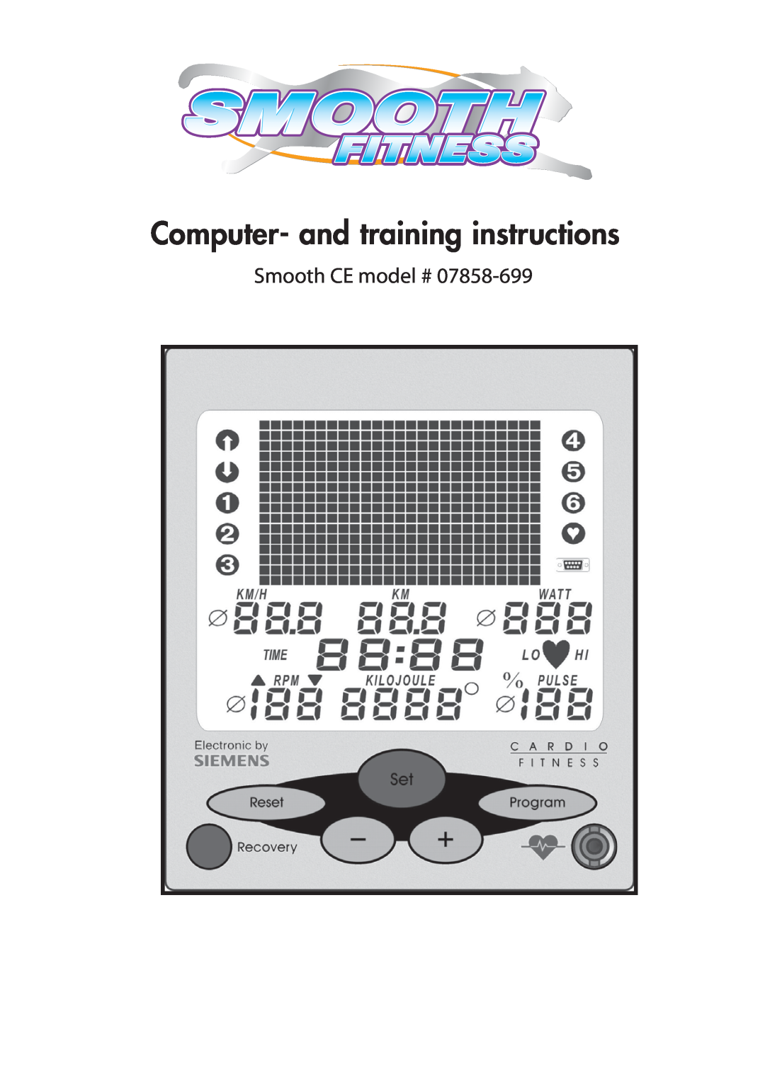 Smooth Fitness 07858-699 manual Computer- and training instructions, Smooth CE model # 