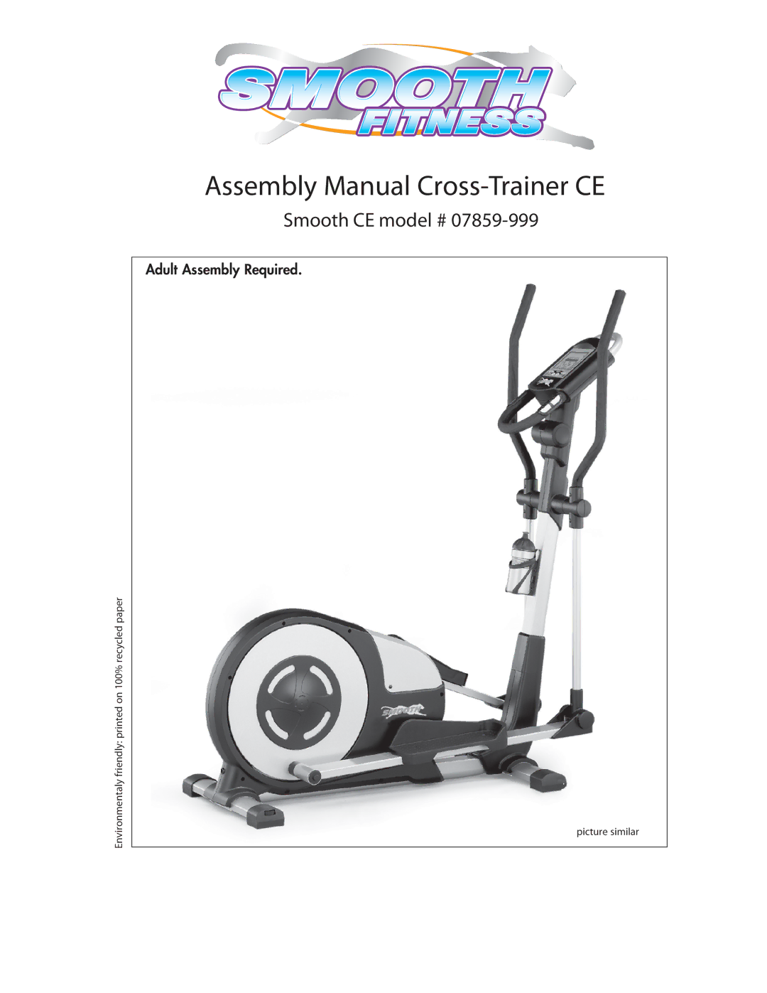 Smooth Fitness 07859-999 manual Assembly Manual Cross-Trainer CE 