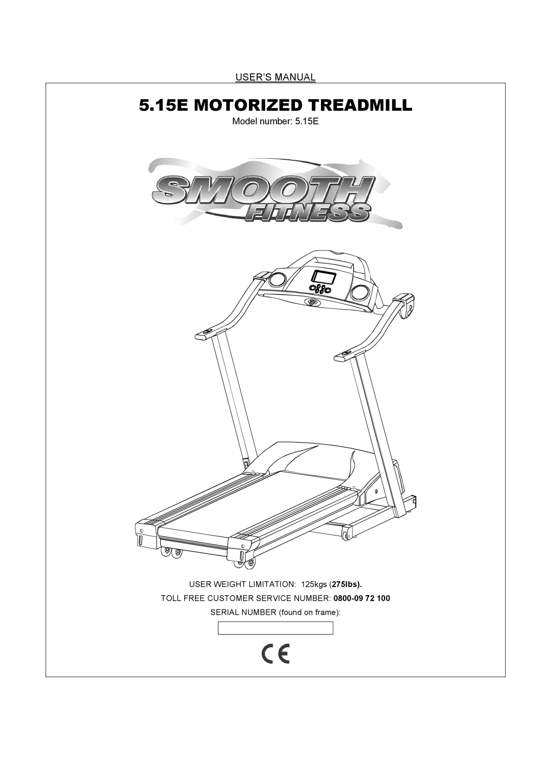 Smooth Fitness 5.15E user manual 15E Motorized Treadmill, USER’S Manual 