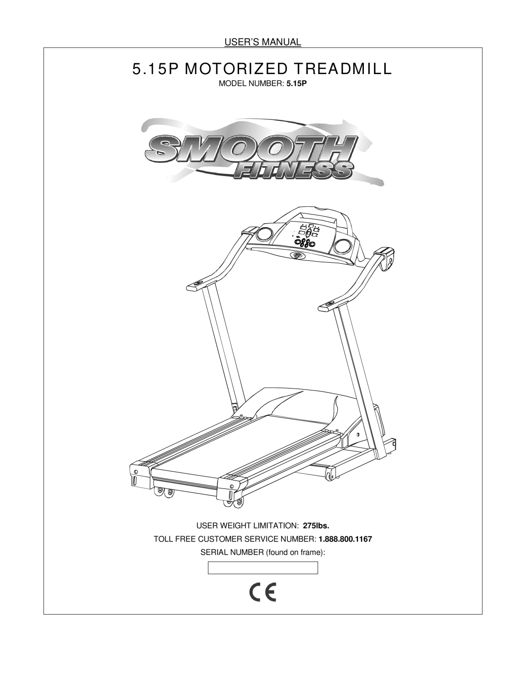 Smooth Fitness 5.15P user manual 15P Motorized Treadmill, USER’S Manual 