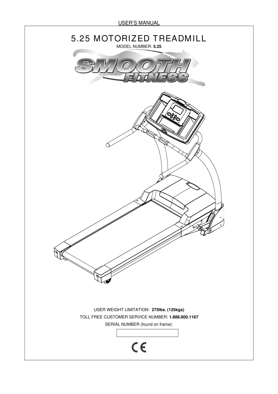 Smooth Fitness 5.25 user manual Motorized Treadmill, USER’S Manual 