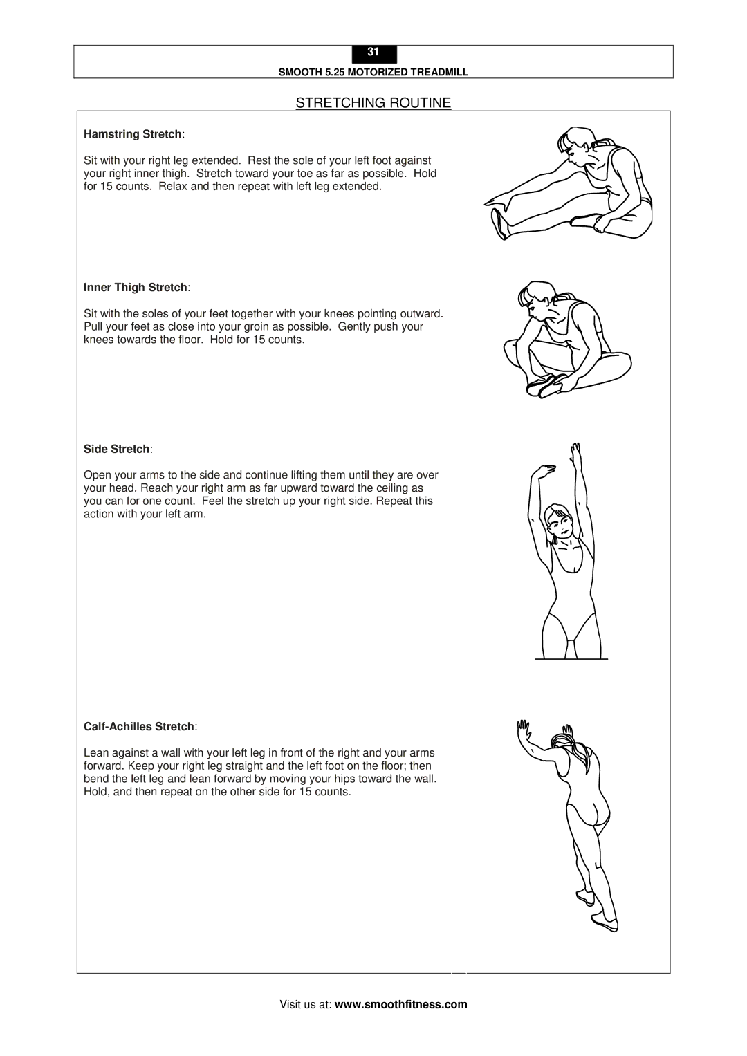 Smooth Fitness 5.25 user manual Hamstring Stretch, Inner Thigh Stretch, Side Stretch, Calf-Achilles Stretch 