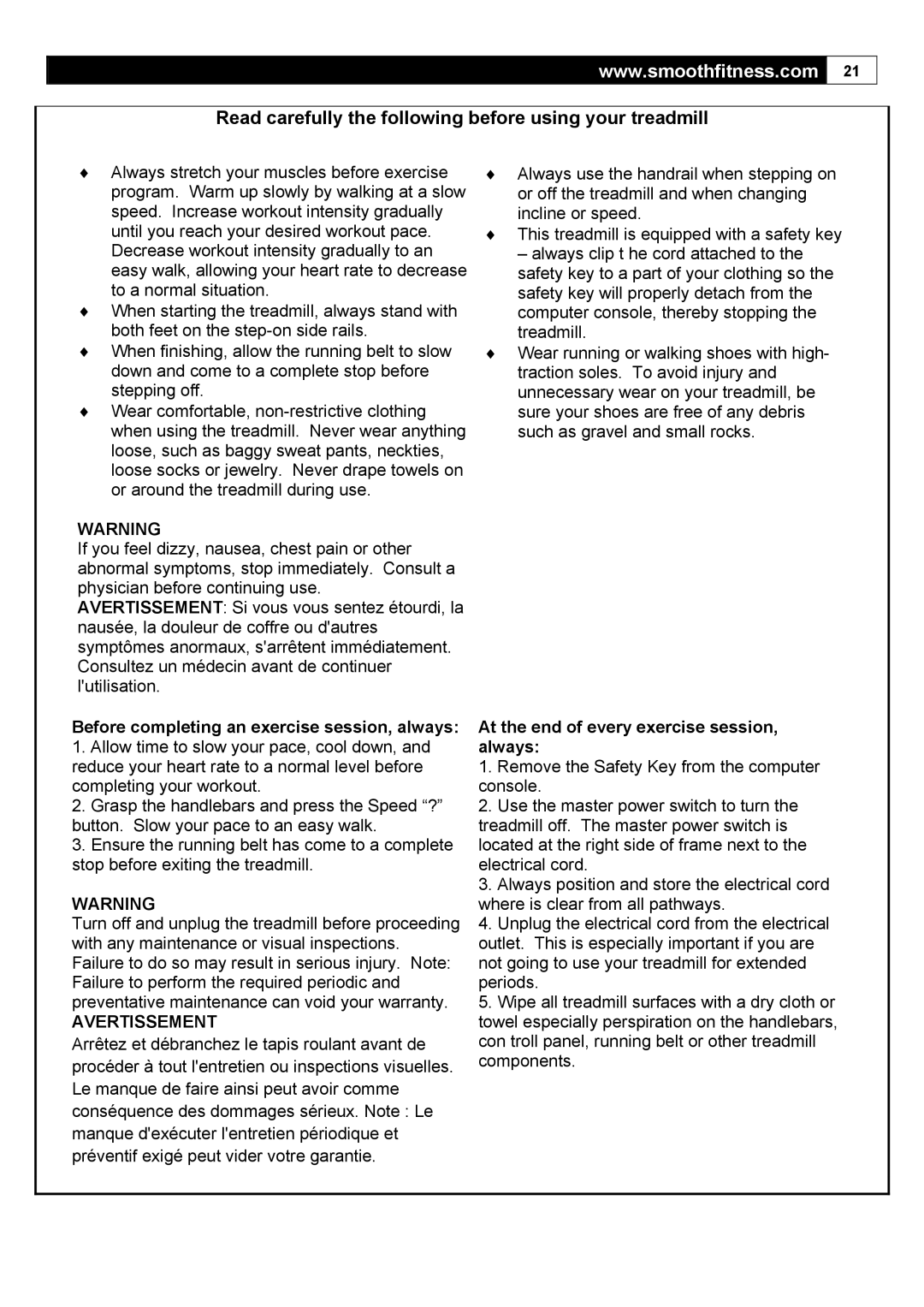 Smooth Fitness 5.65I user manual Read carefully the following before using your treadmill 