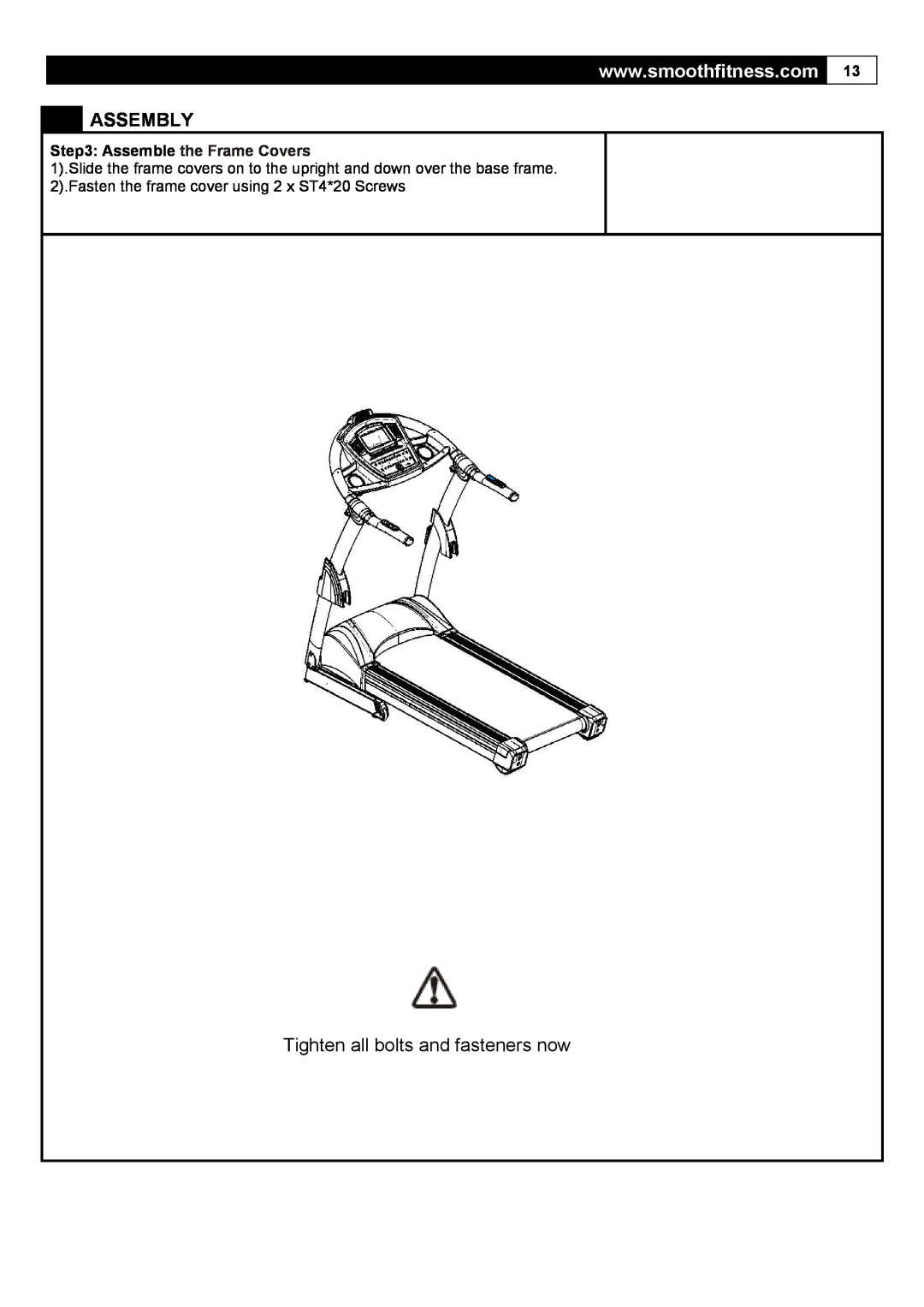 Smooth Fitness 5.65I user manual Assembly, Assemble the Frame Covers, Fasten the frame cover using 2 x ST4*20 Screws 
