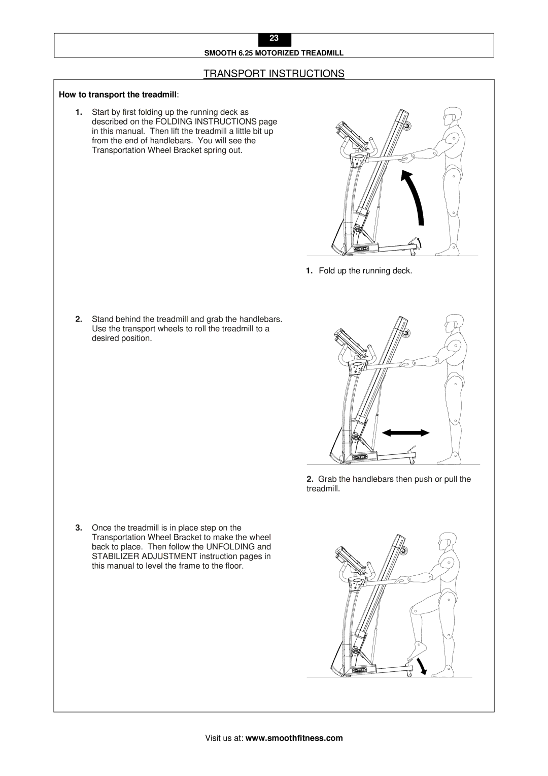 Smooth Fitness 6.25 user manual Transport Instructions, How to transport the treadmill 