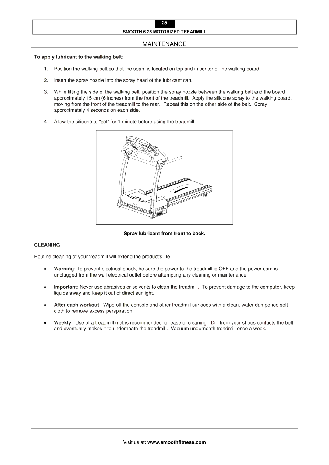 Smooth Fitness 6.25 user manual To apply lubricant to the walking belt, Cleaning 